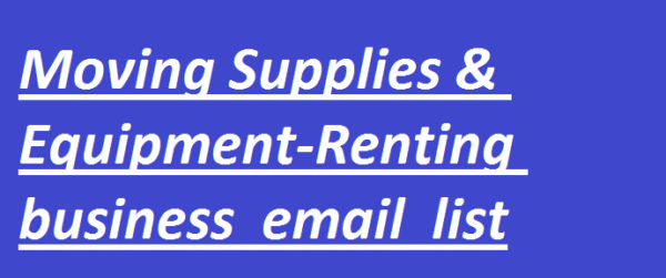 Moving Supplies & Equipment-Renting Email Insights Data