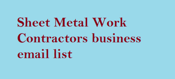 Sheet Metal Work Contractors Email Insights Data