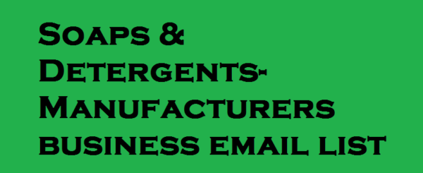 Soaps & Detergents-Manufacturers Email Insights Data